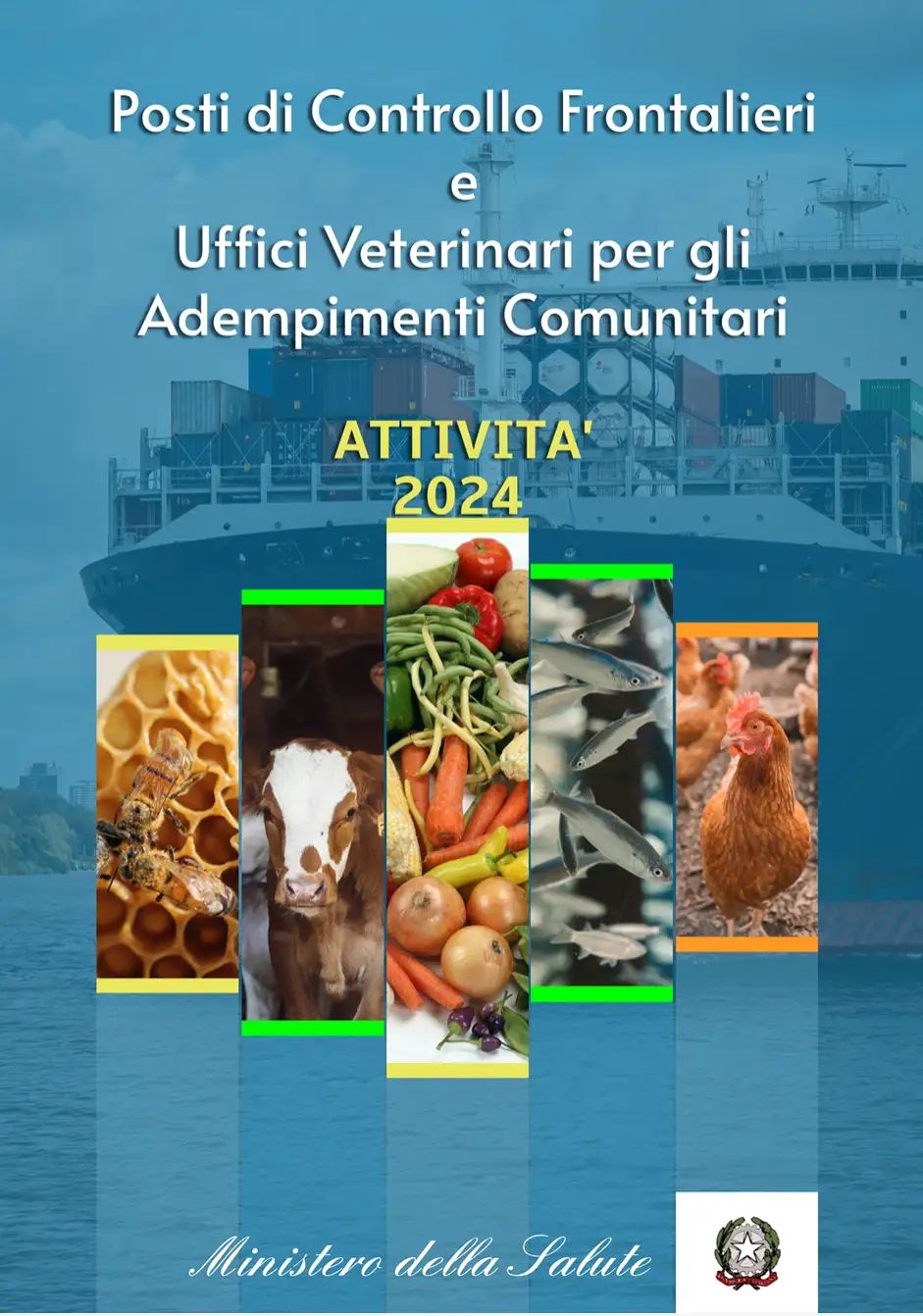 Posti di Controllo Frontalieri (PCF) e Uffici Veterinari per gli Adempimenti Comunitari (UVAC) / Relazione 2024